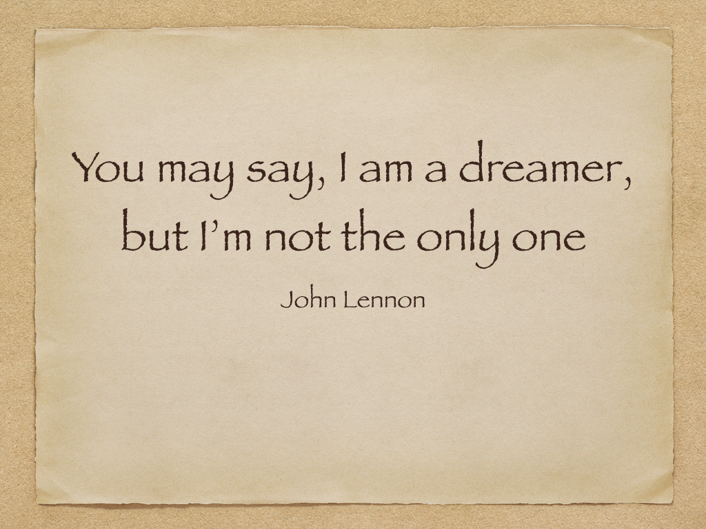 Zitat John Lennon I am a dreamer